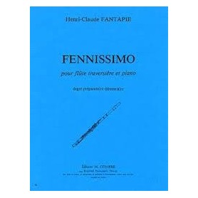 FENNISSIMO pour flûte traversière et piano de Henri Claude FANTAPIE