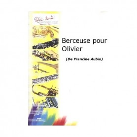 BERCEUSE POUR OLIVIER de Francine AUBIN