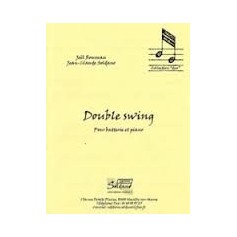 Double Swing pour Batterie et Piano de Joel Rousseau et Jean Claude Soldano