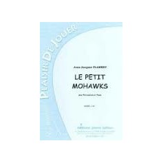 LE PETIT MOHAWKS de Jean Jacques FLAMENT pour Percussion et Piano