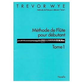 Méthode de Flûte pour débutant Tome 1 TREVOR WYE