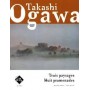 Trois paysages Huit promenadesde Takashi OGAWA