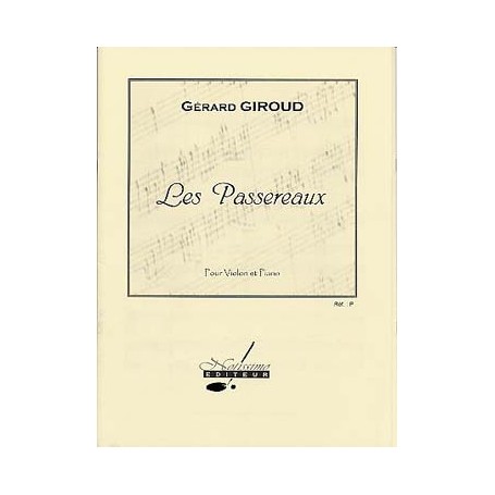 LES PASSEREAUX de Gérard GIROUD POUR VIOLON ET PIANO